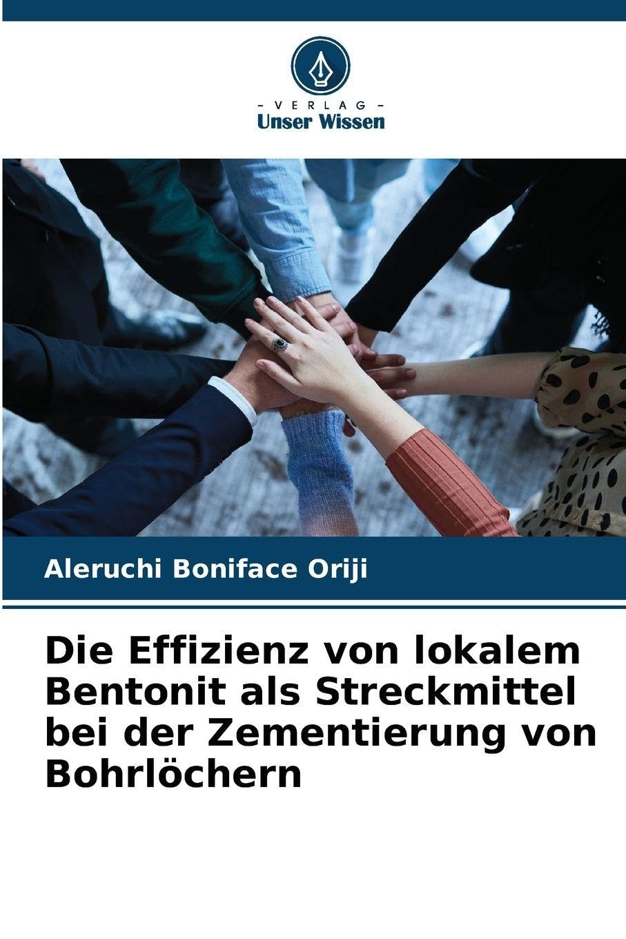 Die Effizienz von lokalem Bentonit als Streckmittel bei der Zementierung von Bohrlöchern Media & Communication