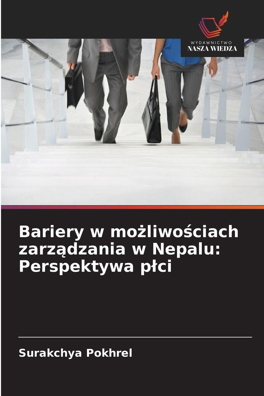 Bariery w mo¿liwo¿ciach zarz¿dzania w Nepalu: Perspektywa p¿ci Law