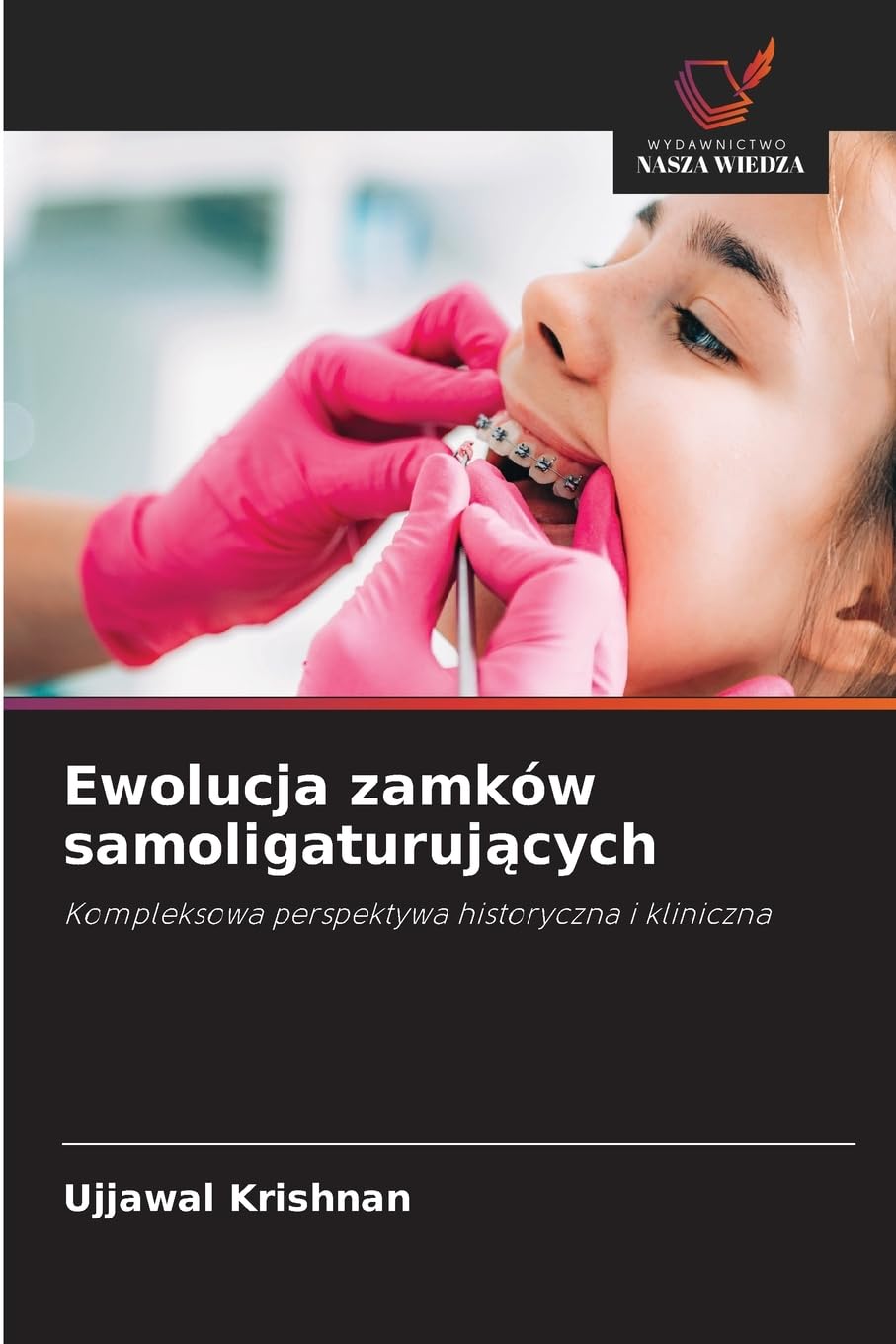 Ewolucja zamków samoligaturuj¿cych Medicine