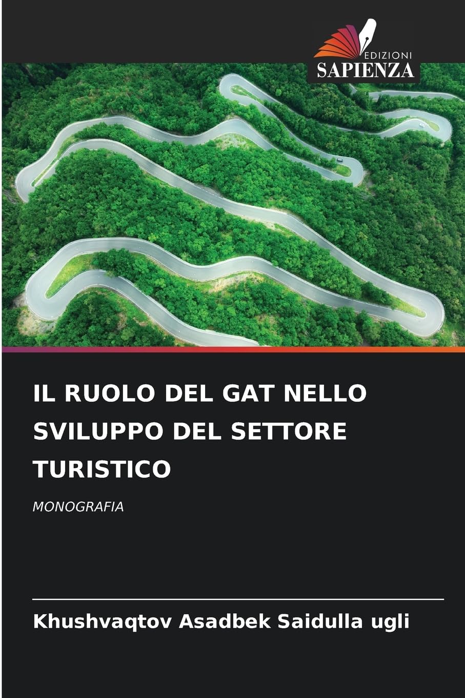 IL RUOLO DEL GAT NELLO SVILUPPO DEL SETTORE TURISTICO Business & Technology