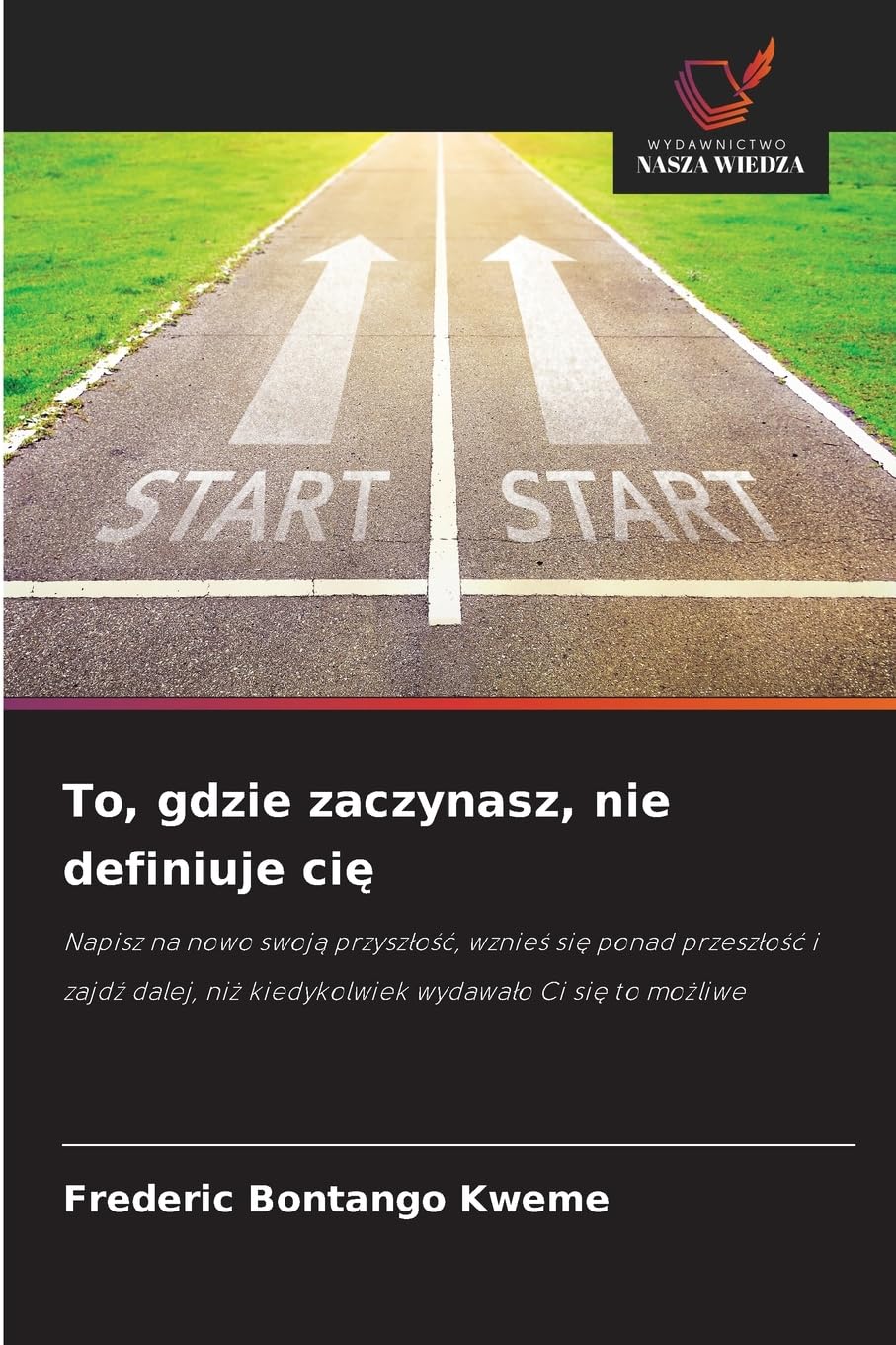 To, gdzie zaczynasz, nie definiuje ci¿ Law