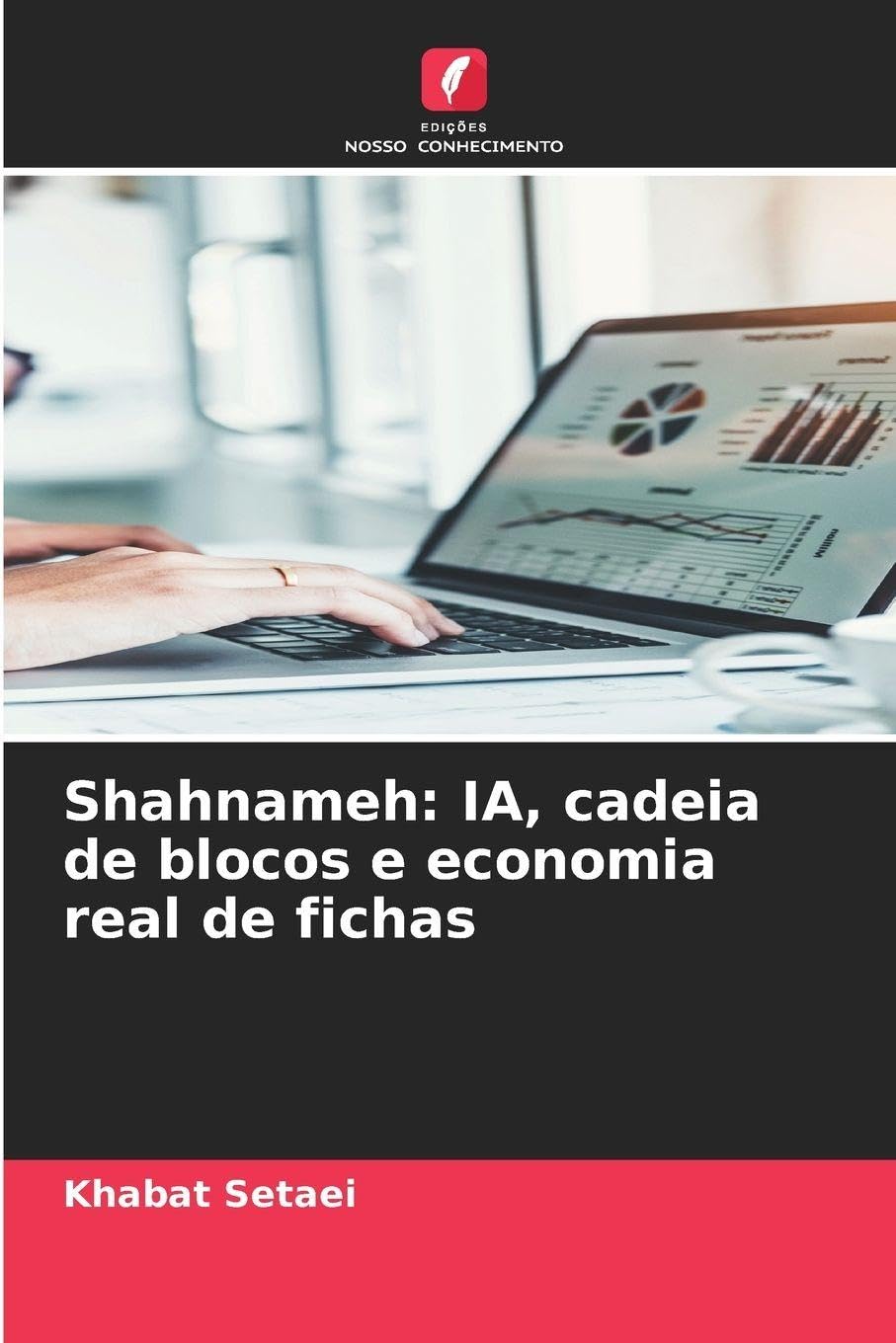 Shahnameh: IA, cadeia de blocos e economia real de fichas Law