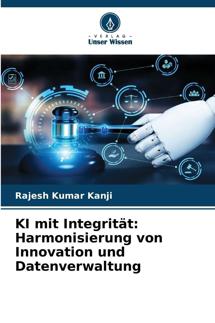 KI mit Integrität: Harmonisierung von Innovation und Datenverwaltung Business & Technology