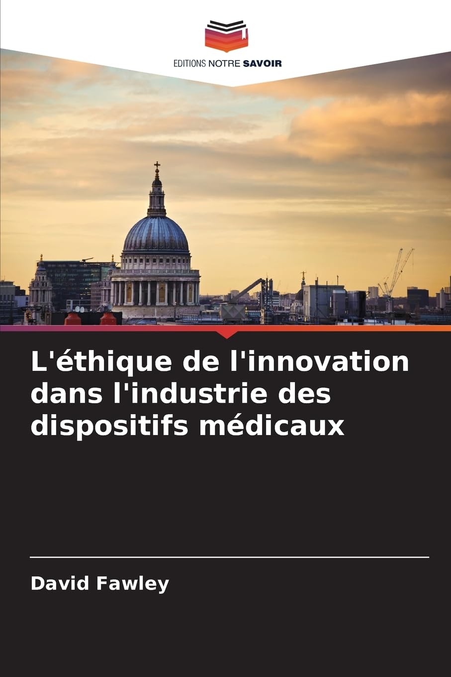 L'éthique de l'innovation dans l'industrie des dispositifs médicaux Law