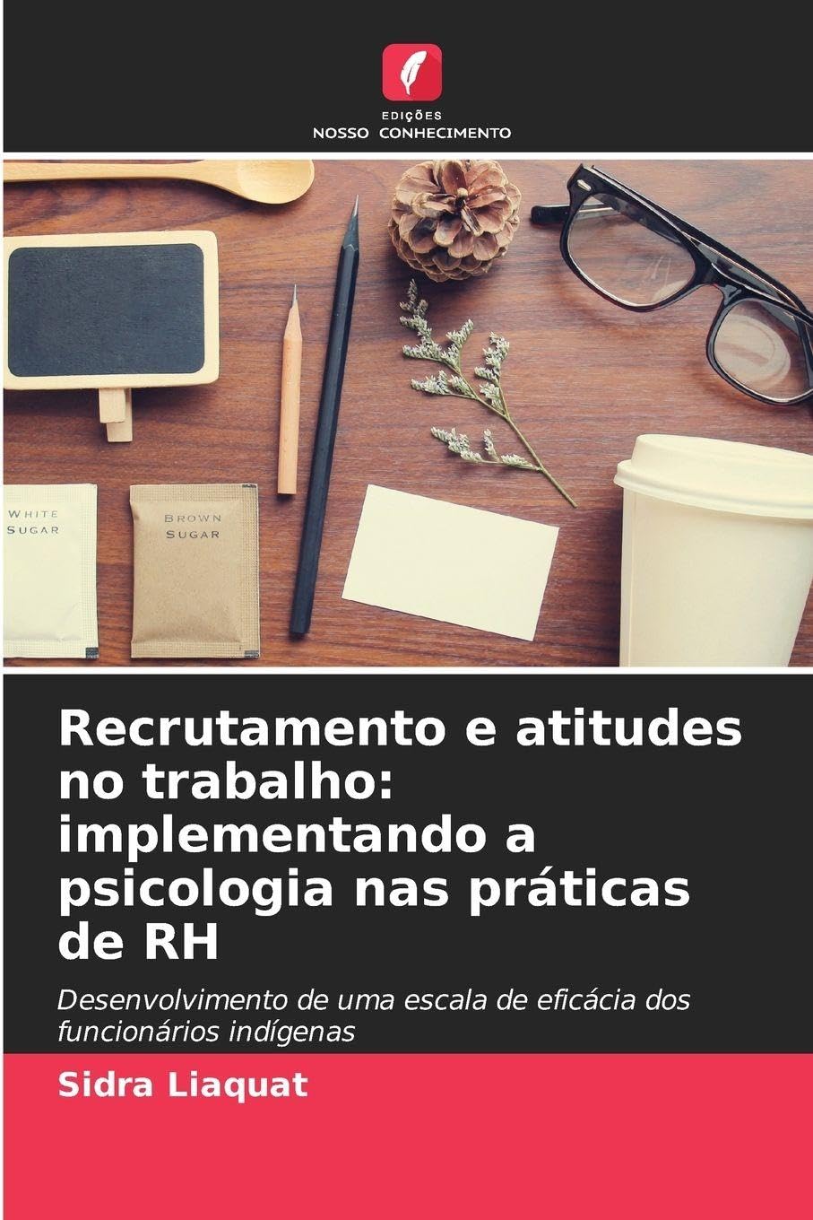 Recrutamento e atitudes no trabalho: implementando a psicologia nas práticas de RH Medicine