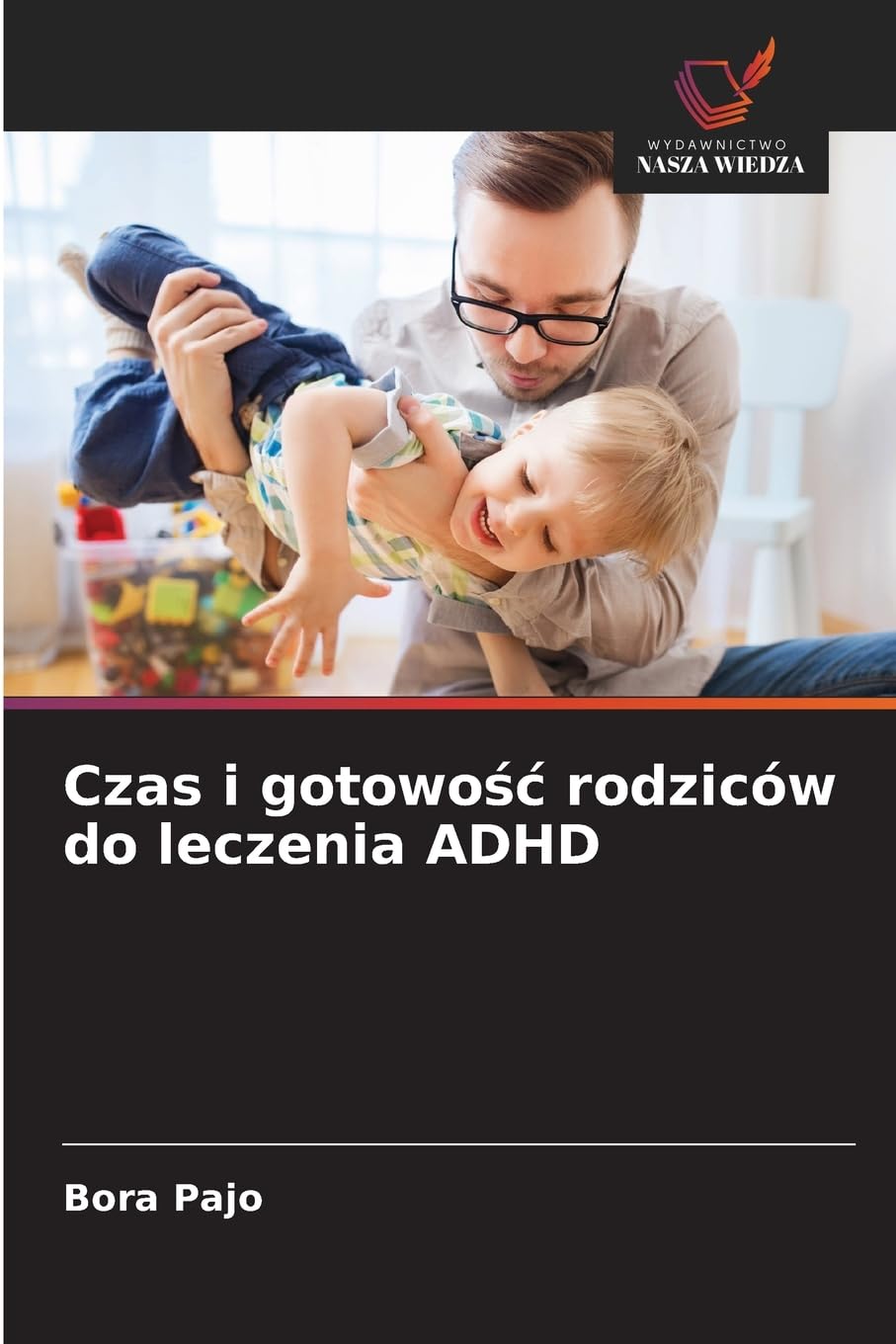 Czas i gotowo¿¿ rodziców do leczenia ADHD Law