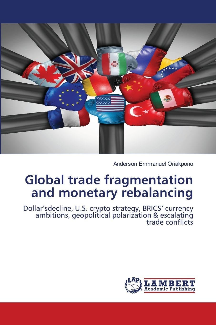 Global trade fragmentation and monetary rebalancing Law