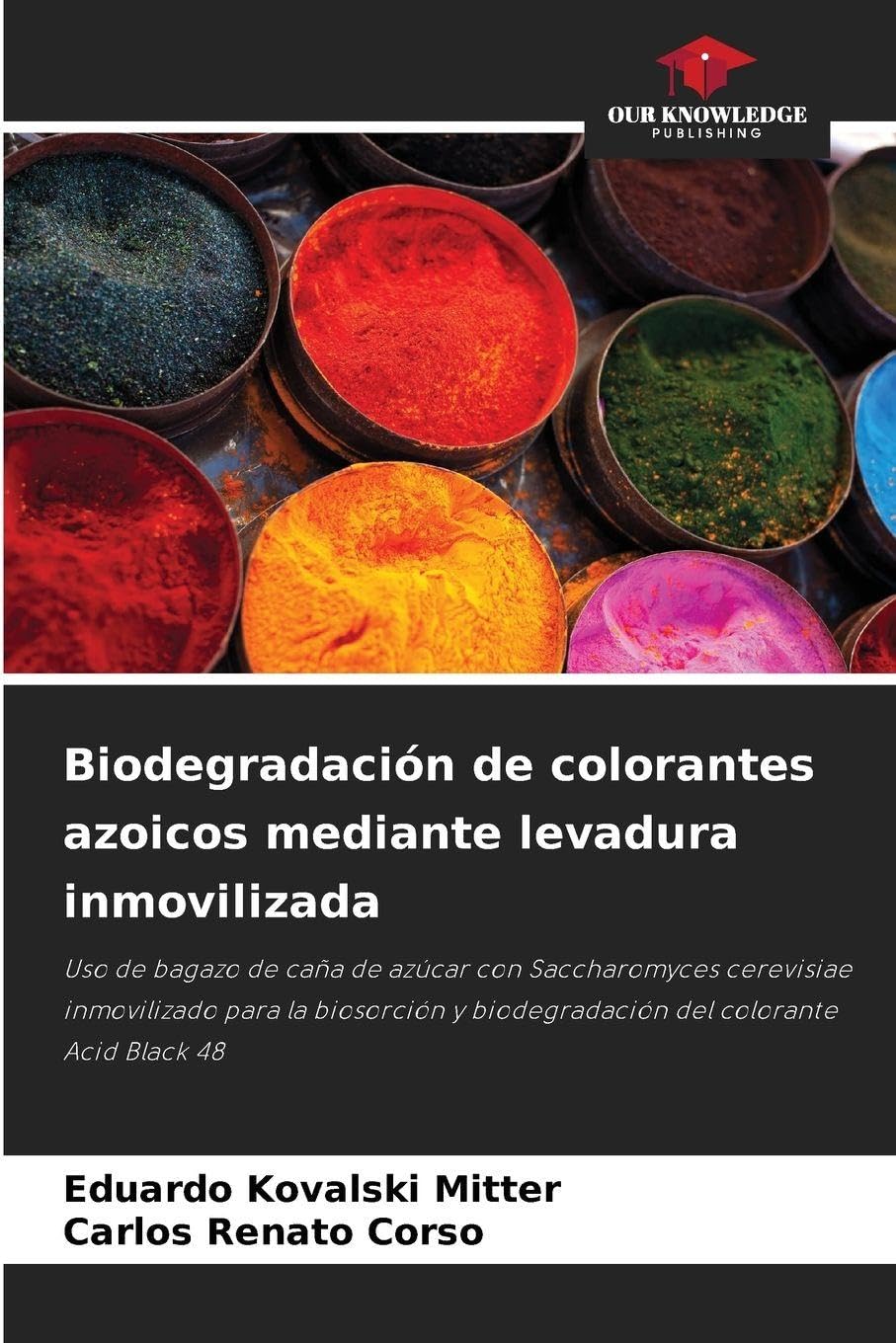 Biodegradación de colorantes azoicos mediante levadura inmovilizada Natural Sciences