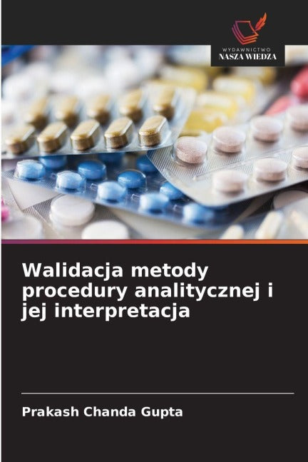 Walidacja metody procedury analitycznej i jej interpretacja Medicine