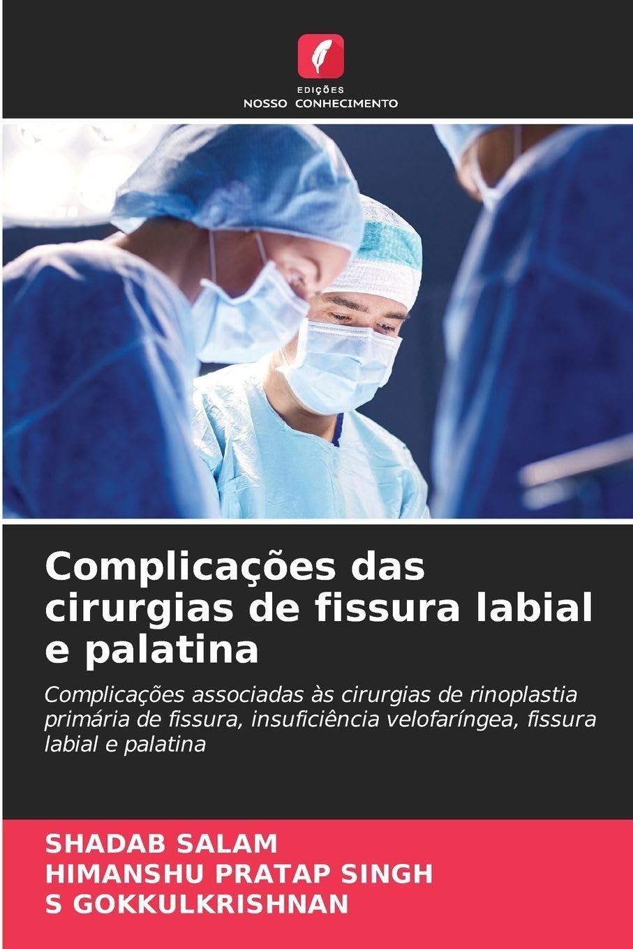 Complicações das cirurgias de fissura labial e palatina Medicine
