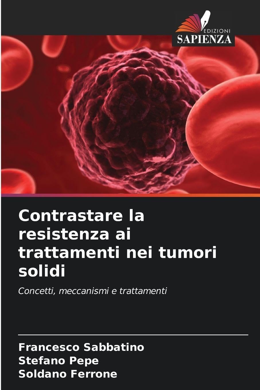 Contrastare la resistenza ai trattamenti nei tumori solidi Medicine