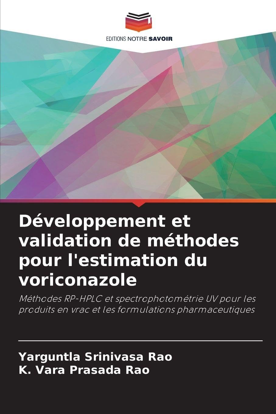 Développement et validation de méthodes pour l'estimation du voriconazole Medicine
