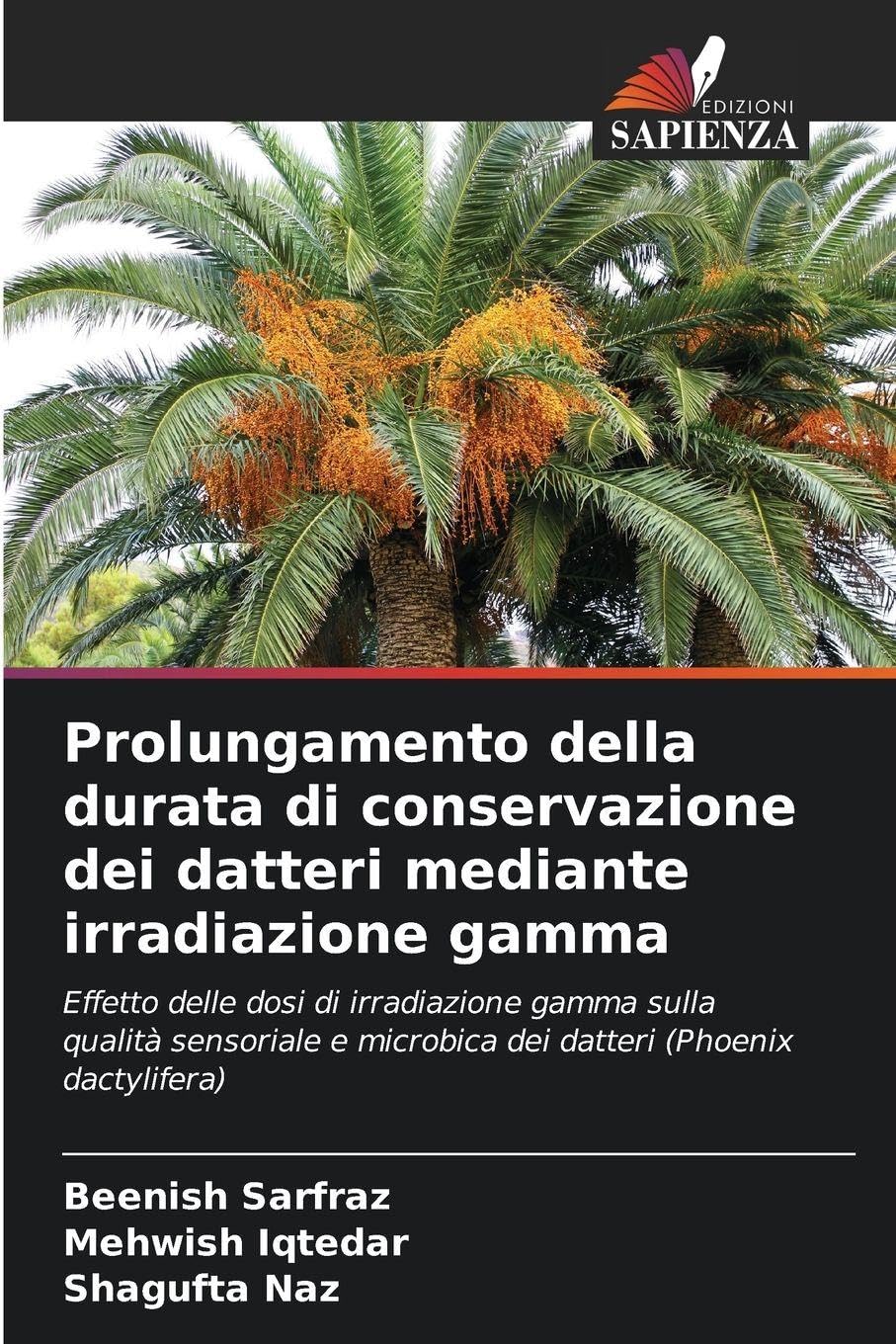 Prolungamento della durata di conservazione dei datteri mediante irradiazione gamma Natural Sciences