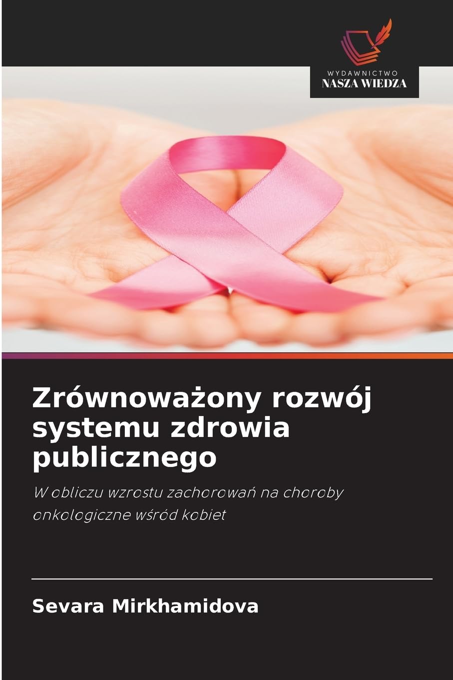 Zrównowa¿ony rozwój systemu zdrowia publicznego Medicine
