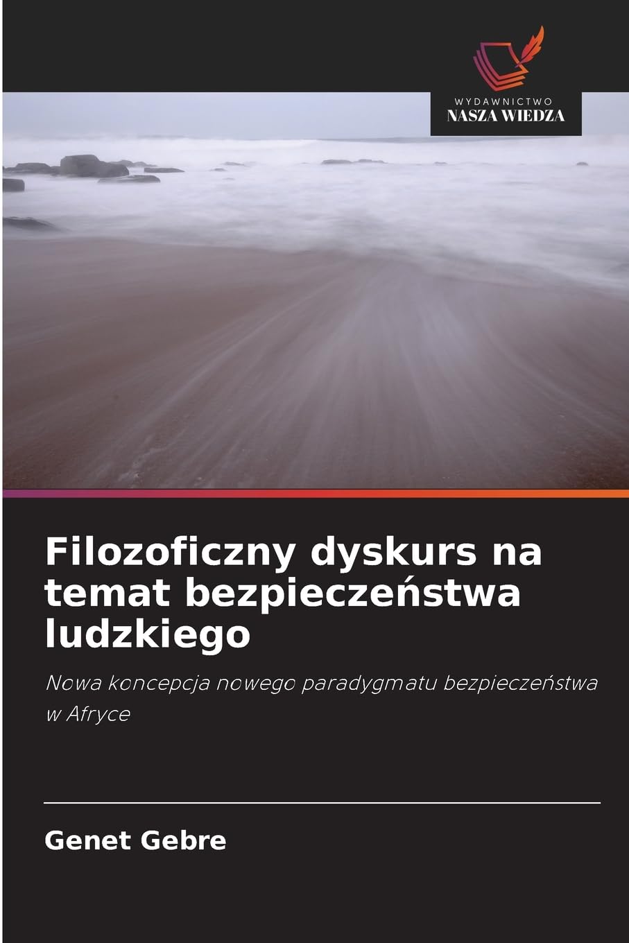 Filozoficzny dyskurs na temat bezpiecze¿stwa ludzkiego Philosophy