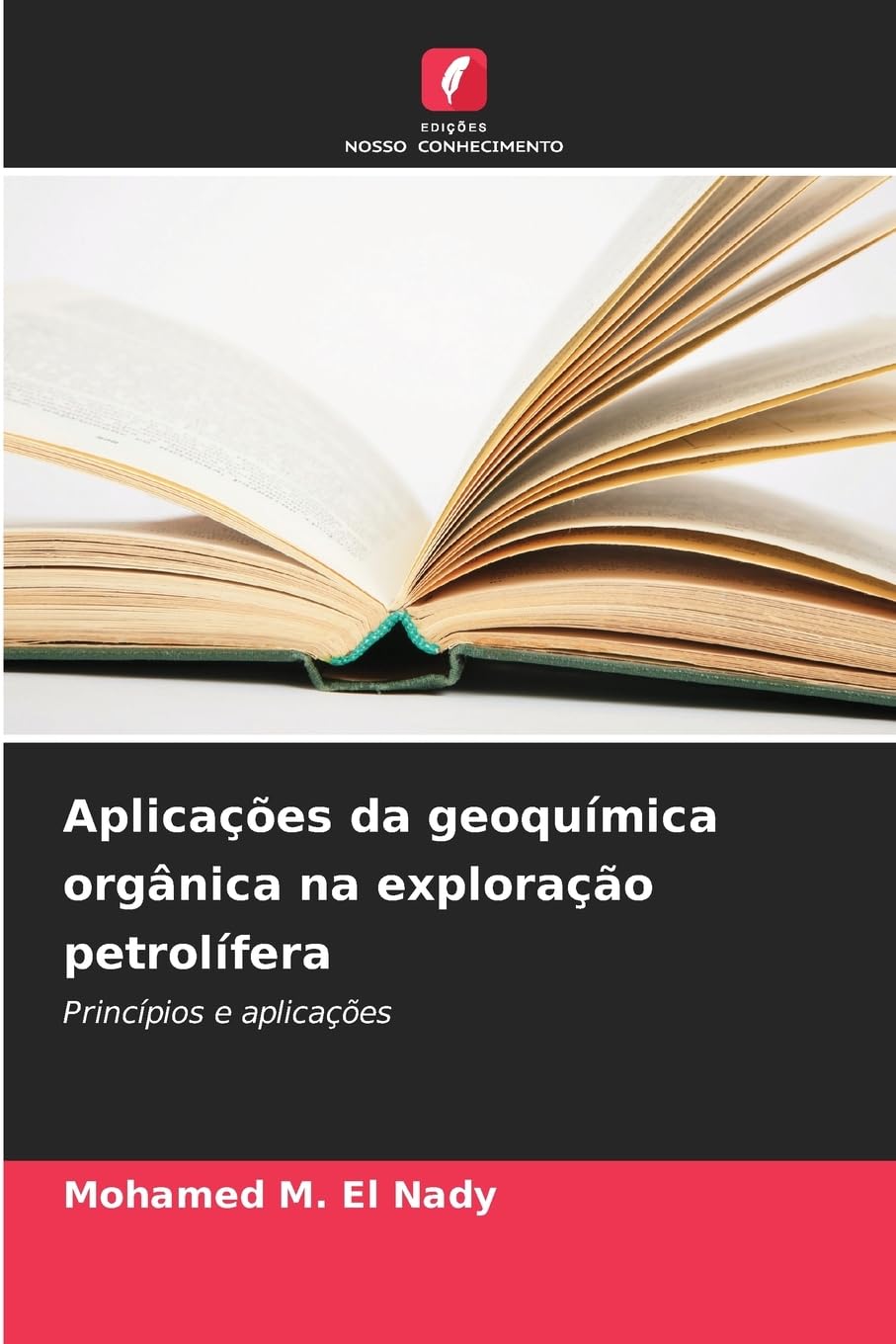 Aplicações da geoquímica orgânica na exploração petrolífera Natural Sciences