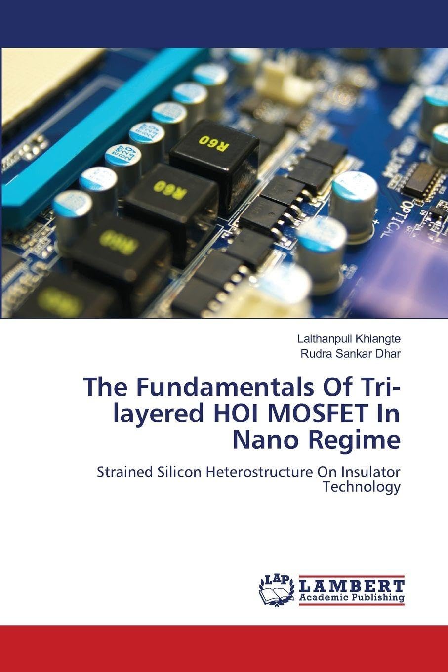 The Fundamentals Of Tri-layered HOI MOSFET In Nano Regime Business & Technology