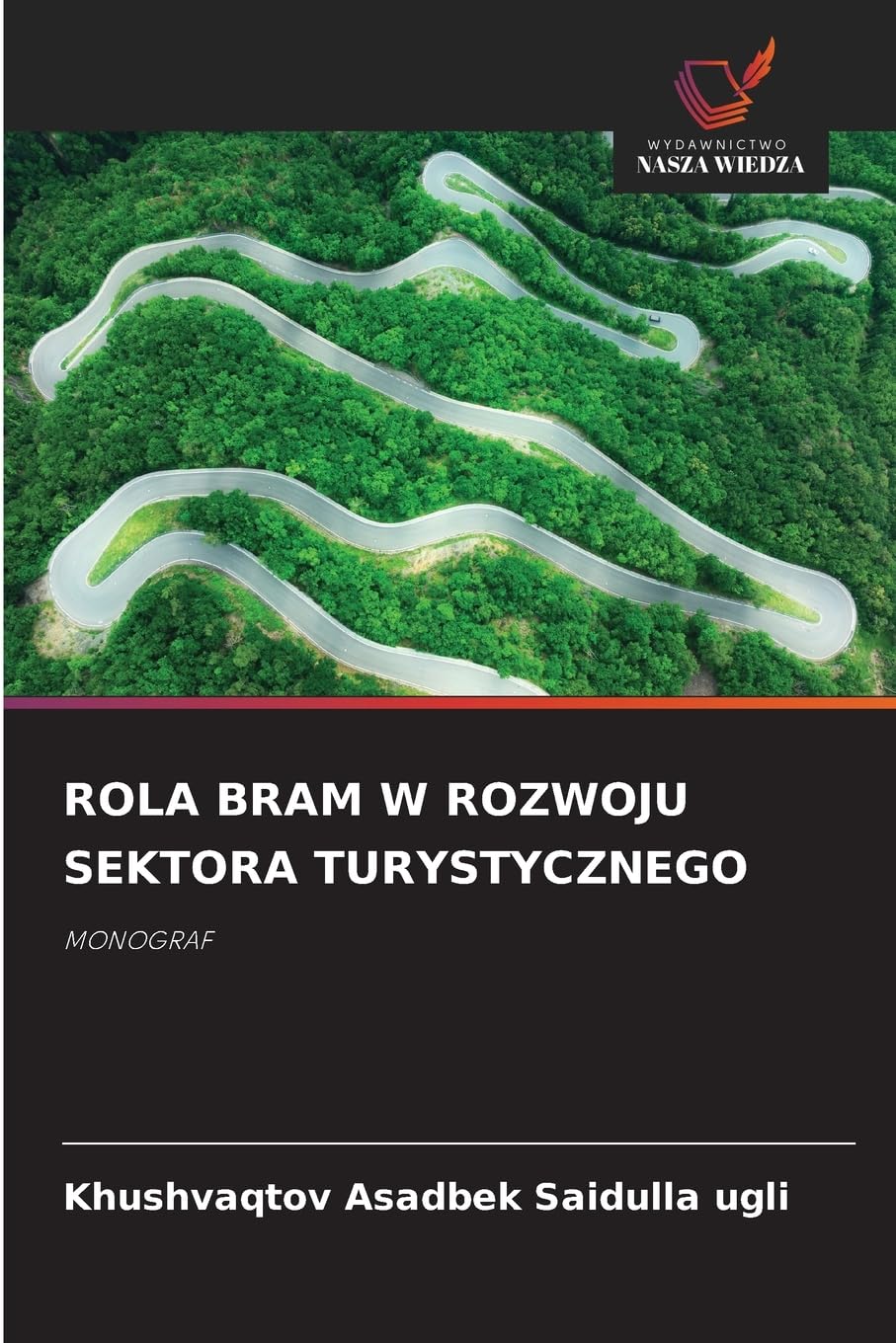 ROLA BRAM W ROZWOJU SEKTORA TURYSTYCZNEGO Business & Technology