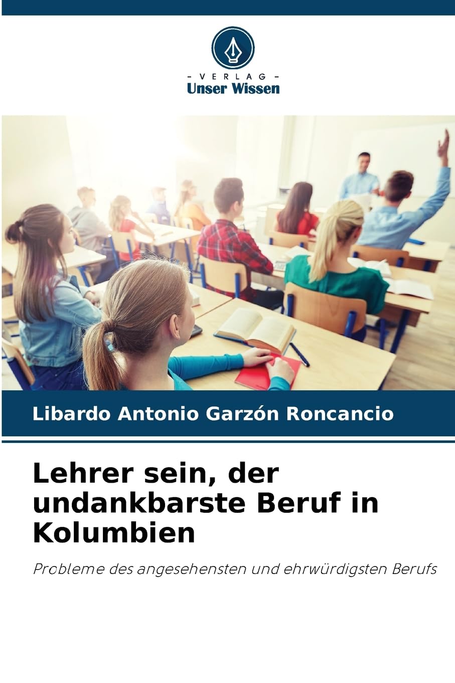 Lehrer sein, der undankbarste Beruf in Kolumbien Books