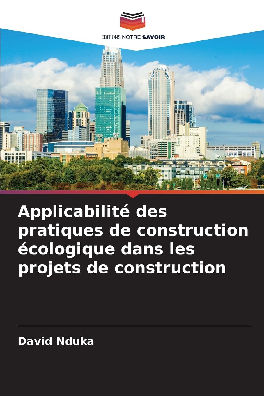 Applicabilité des pratiques de construction écologique dans les projets de construction Business & Technology