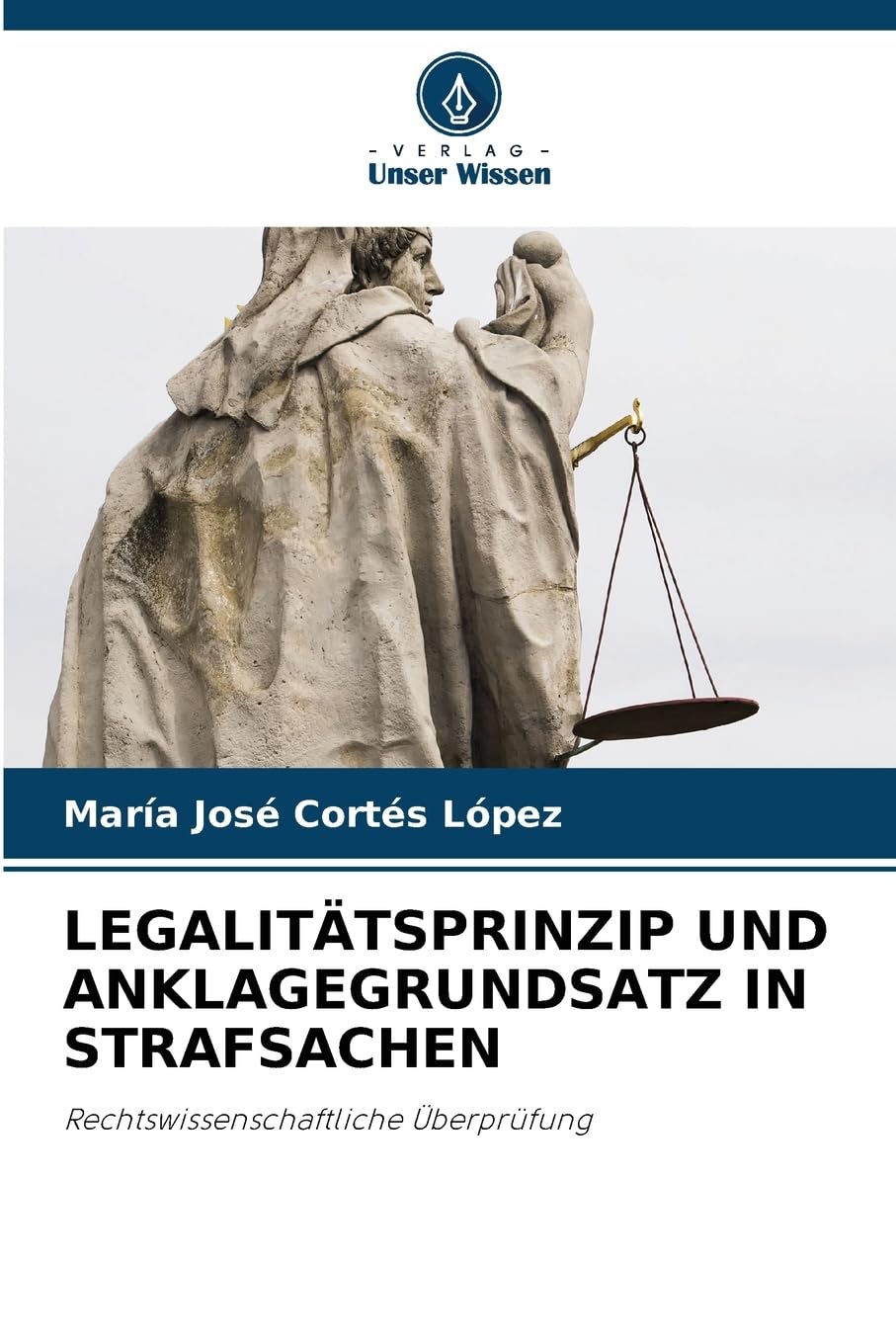 LEGALITÄTSPRINZIP UND ANKLAGEGRUNDSATZ IN STRAFSACHEN Law