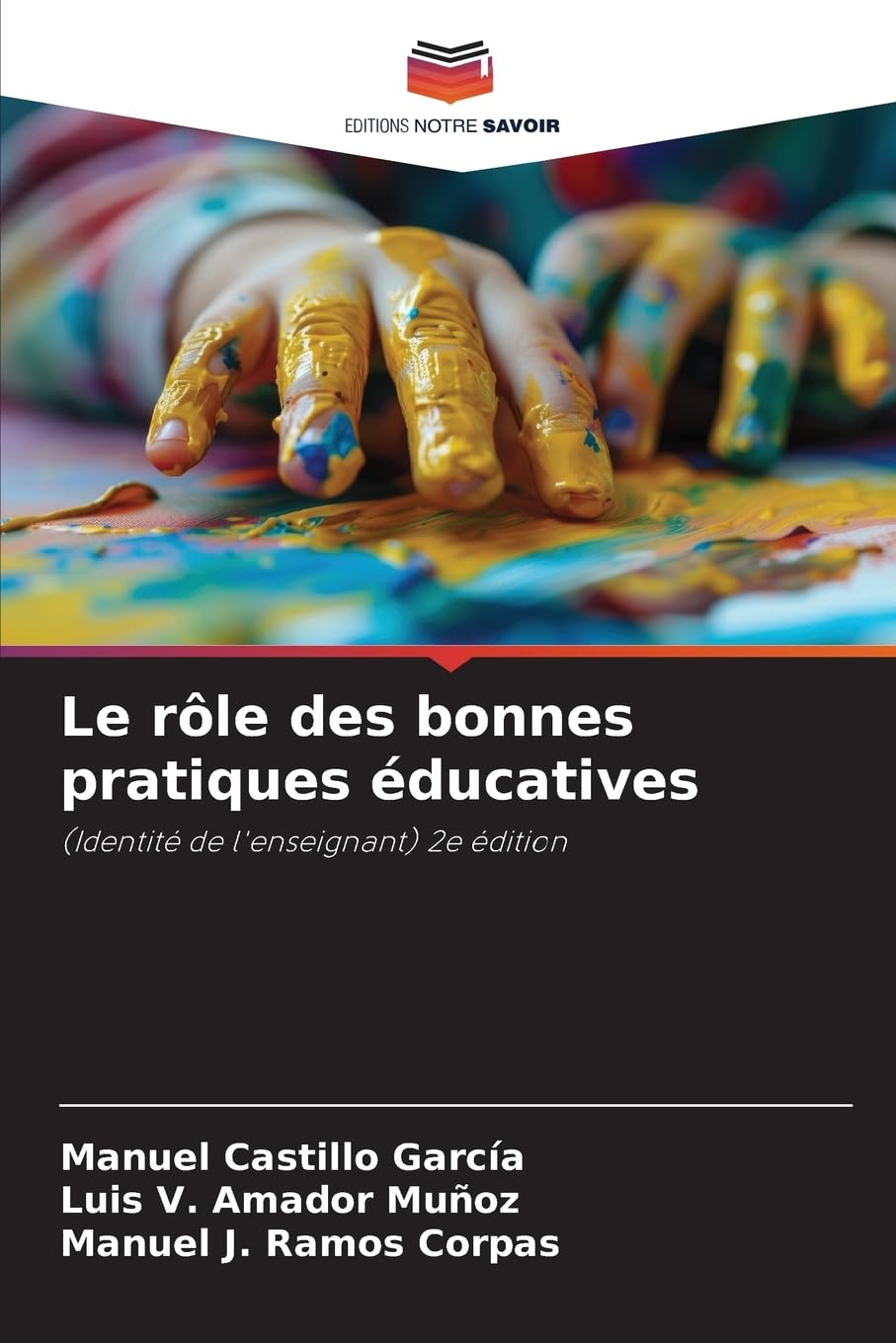 Le rôle des bonnes pratiques éducatives: (Identité de l'enseignant) 2e édition Education & Training