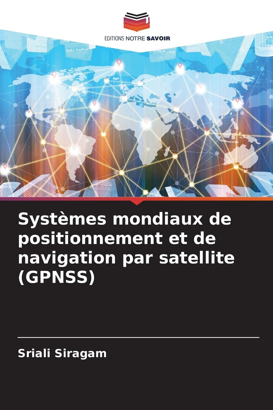 Systèmes mondiaux de positionnement et de navigation par satellite (GPNSS) Business & Technology