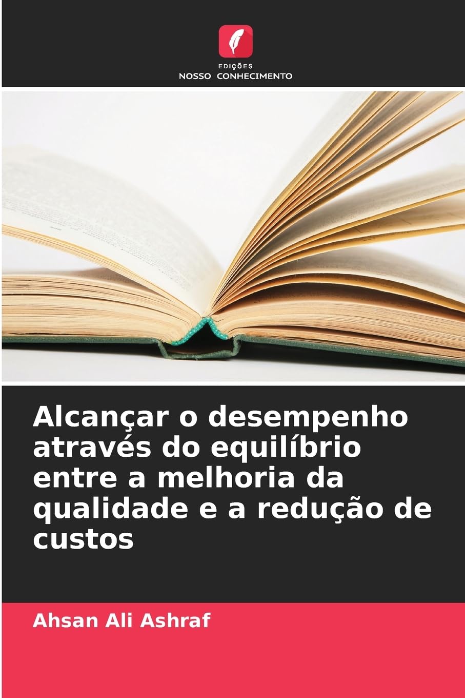 Alcançar o desempenho através do equilíbrio entre a melhoria da qualidade e a redução de custos Law