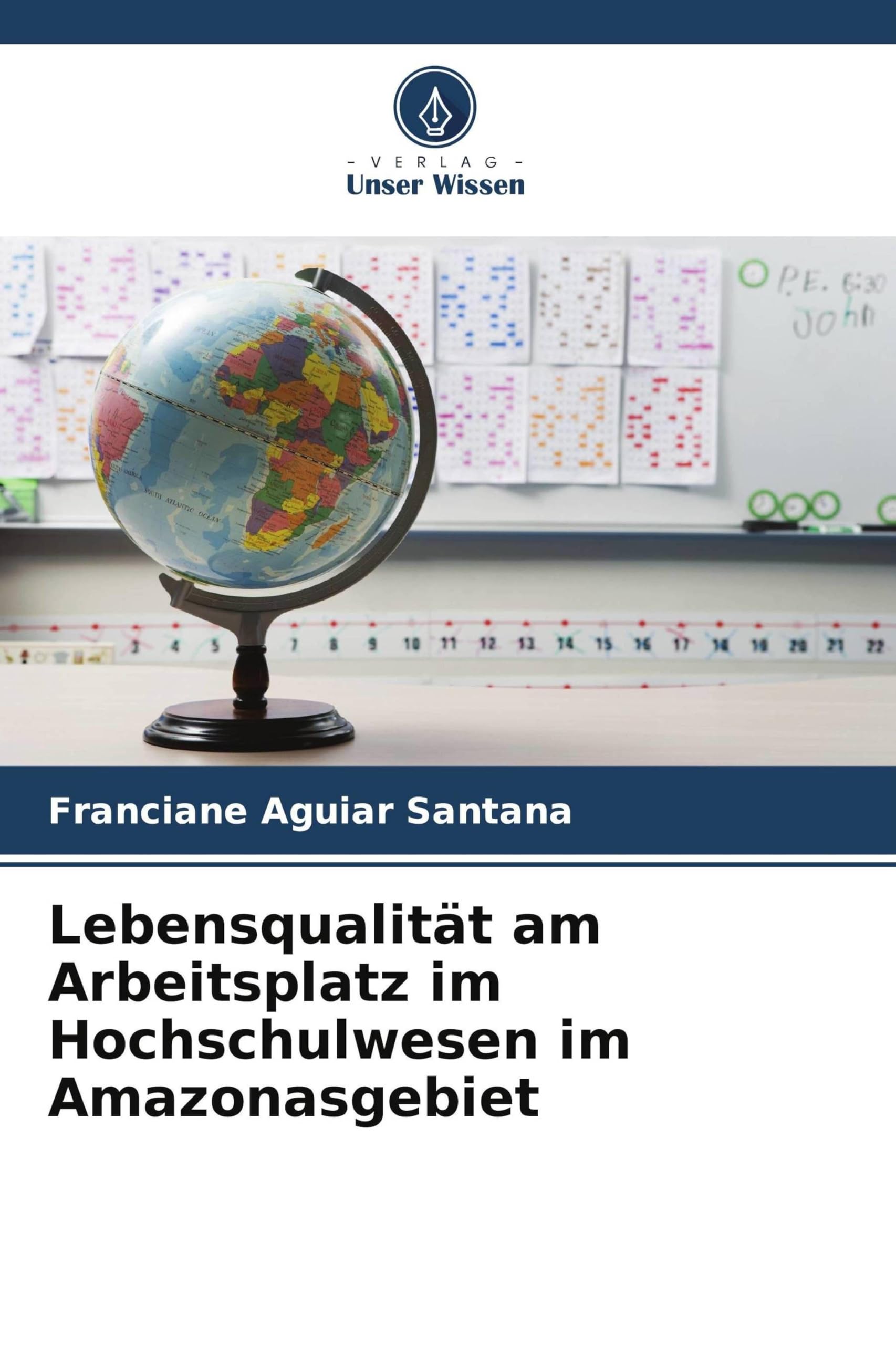 Lebensqualität am Arbeitsplatz im Hochschulwesen im Amazonasgebiet Business, Finance & Career