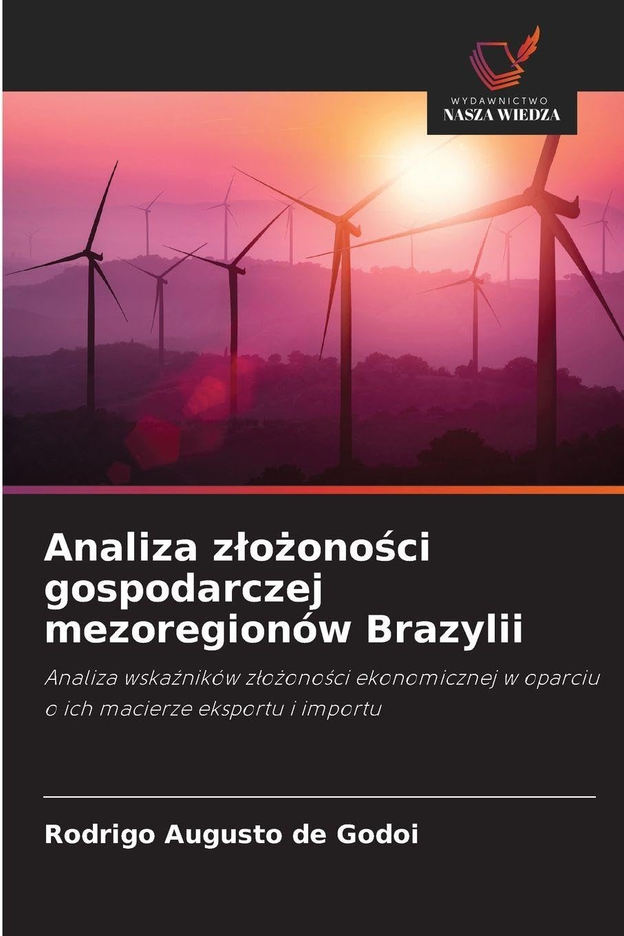 Analiza z¿o¿ono¿ci gospodarczej mezoregionów Brazylii Law