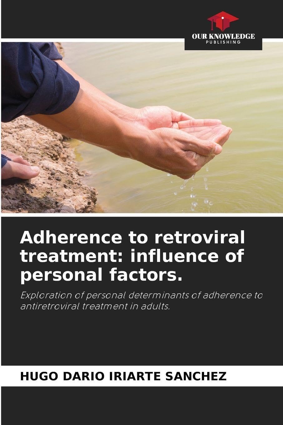 Adherence to retroviral treatment: influence of personal factors. Medicine