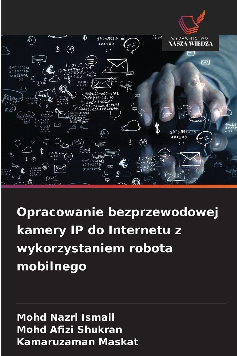 Opracowanie bezprzewodowej kamery IP do Internetu z wykorzystaniem robota mobilnego Computer Science