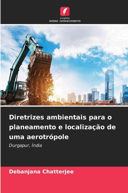 Diretrizes ambientais para o planeamento e localização de uma aerotrópole Business & Technology