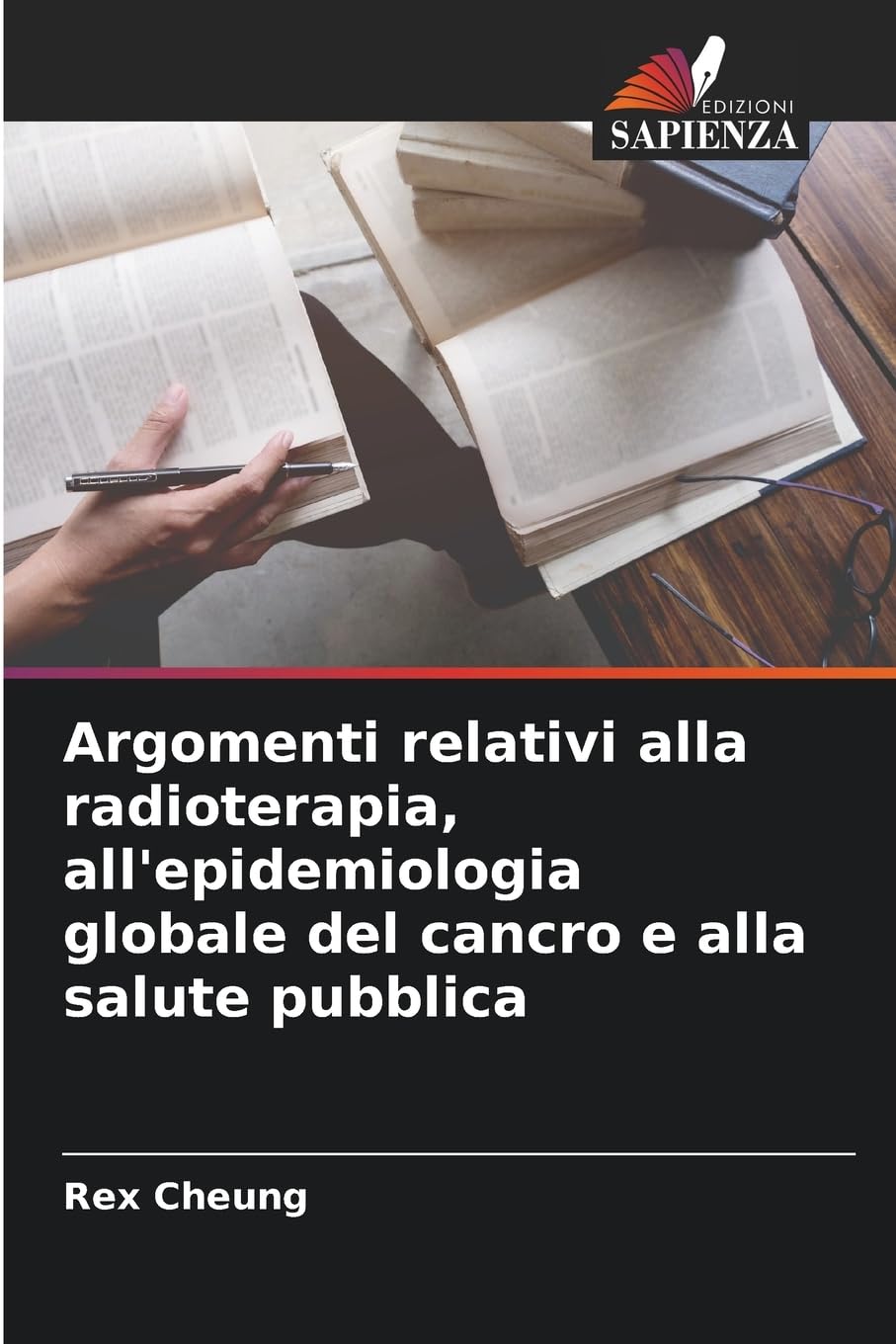 Argomenti relativi alla radioterapia, all'epidemiologia globale del cancro e alla salute pubblica Medicine