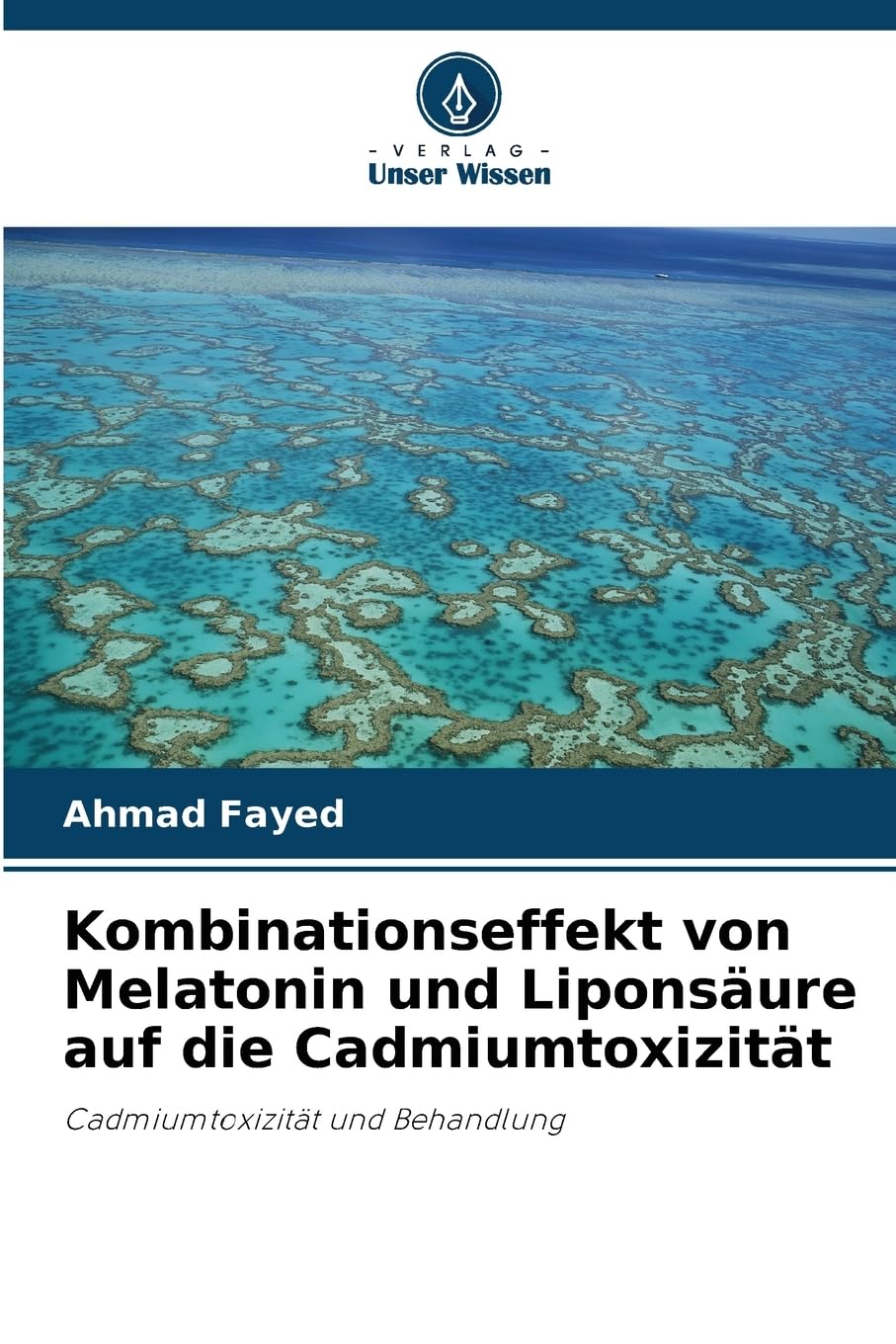 Kombinationseffekt von Melatonin und Liponsäure auf die Cadmiumtoxizität Natural Sciences