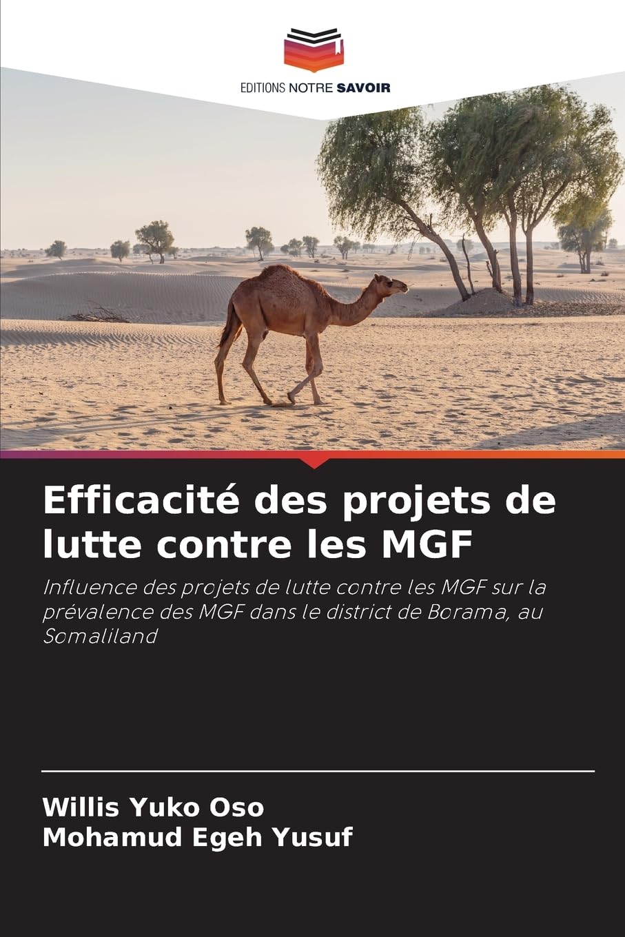 Efficacité des projets de lutte contre les MGF: Influence des projets de lutte contre les MGF sur la prévalence des MGF dans le district de Borama, au Somaliland Law