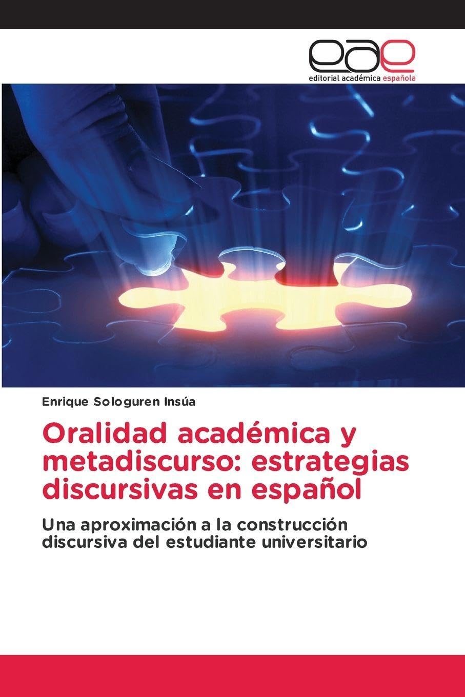 Oralidad académica y metadiscurso: estrategias discursivas en español Social Sciences