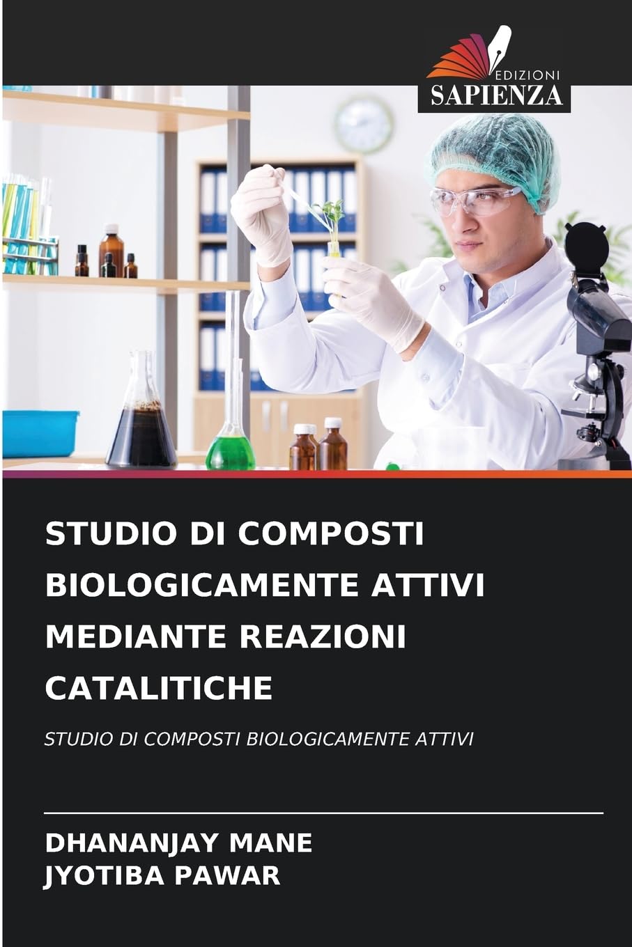 STUDIO DI COMPOSTI BIOLOGICAMENTE ATTIVI MEDIANTE REAZIONI CATALITICHE Books