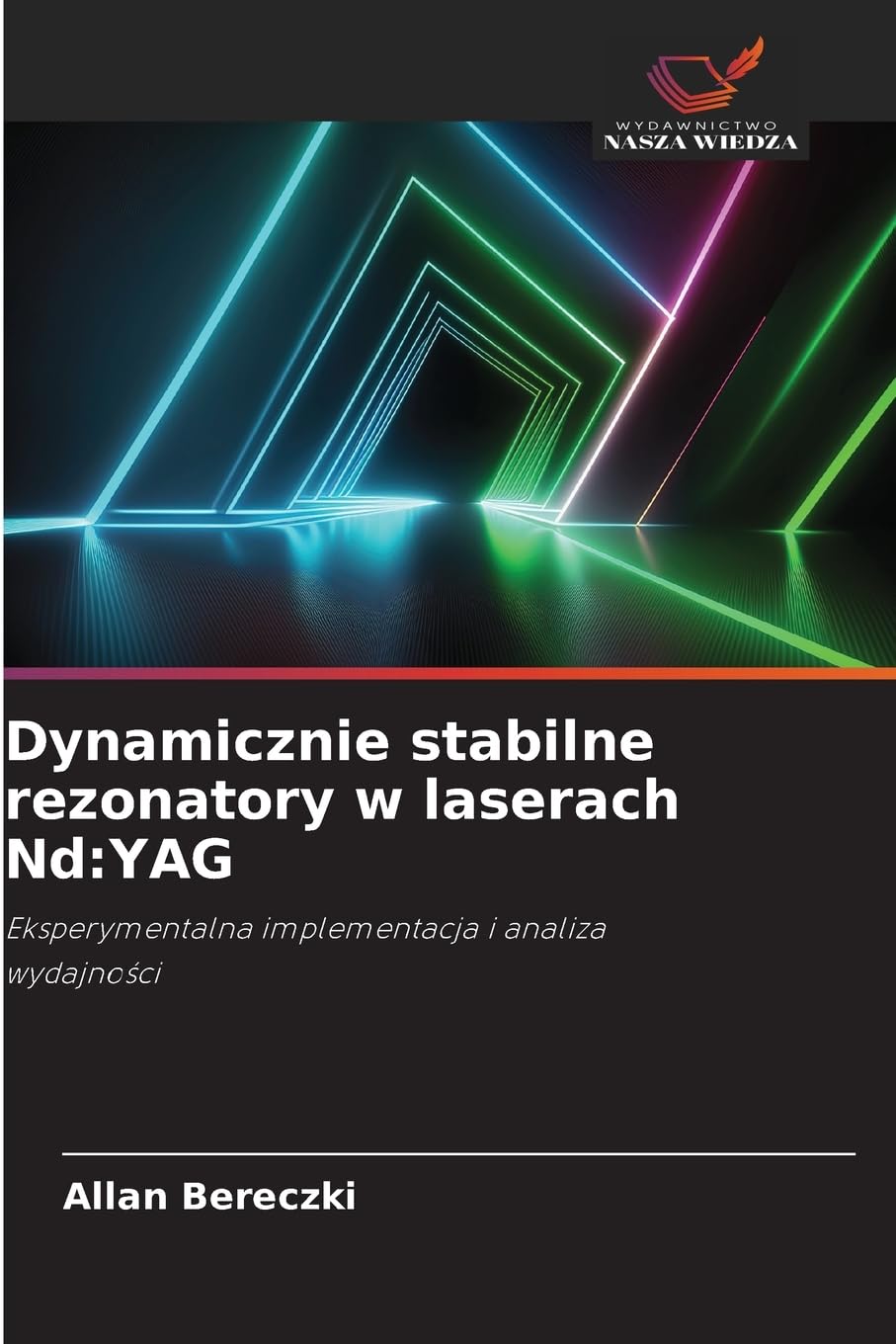 Dynamicznie stabilne rezonatory w laserach Nd:YAG Books