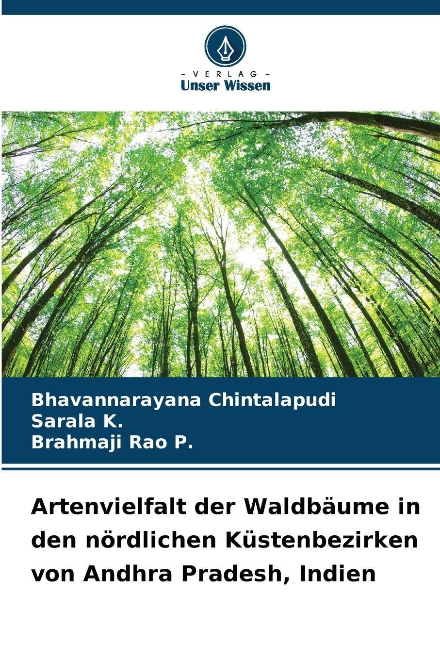 Artenvielfalt der Waldbäume in den nördlichen Küstenbezirken von Andhra Pradesh, Indien Natural Sciences