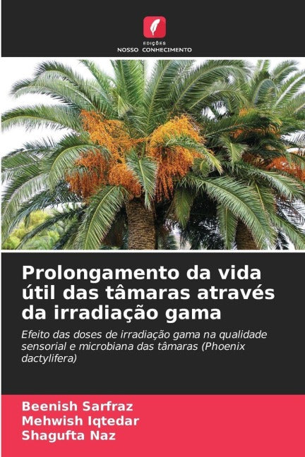 Prolongamento da vida útil das tâmaras através da irradiação gama Natural Sciences