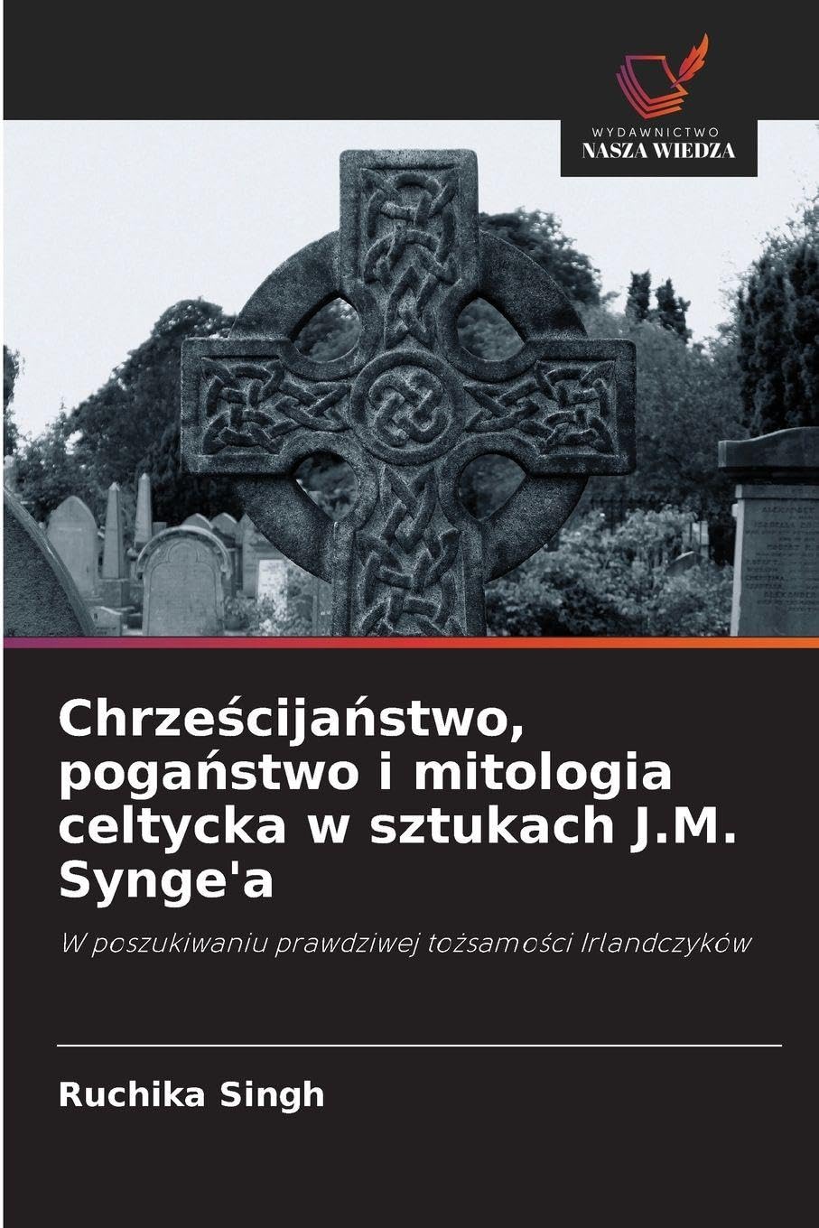 Chrze¿cija¿stwo, poga¿stwo i mitologia celtycka w sztukach J.M. Synge'a Social Sciences