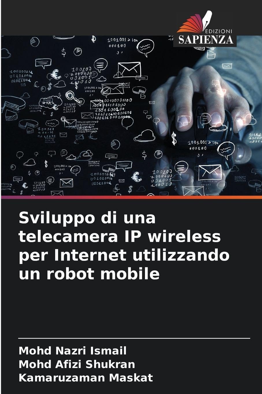 Sviluppo di una telecamera IP wireless per Internet utilizzando un robot mobile Computer Science