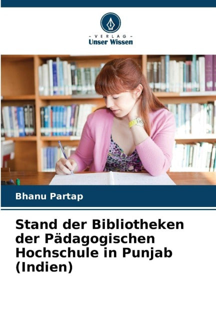 Stand der Bibliotheken der Pädagogischen Hochschule in Punjab (Indien) Business, Finance & Career
