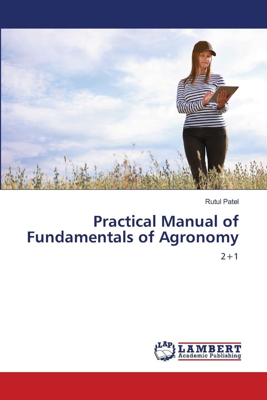 Practical Manual of Fundamentals of Agronomy Natural Sciences