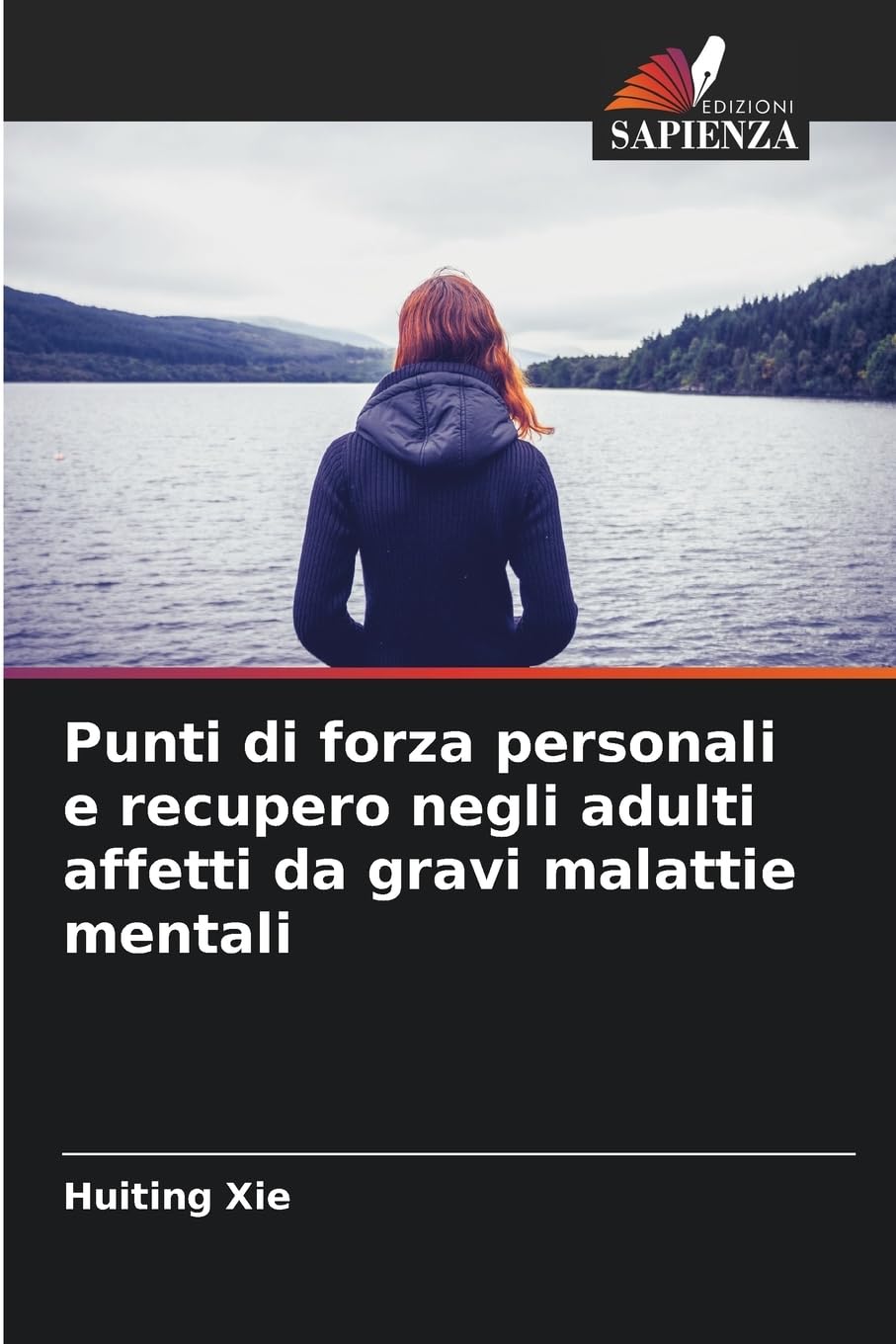 Punti di forza personali e recupero negli adulti affetti da gravi malattie mentali Medicine