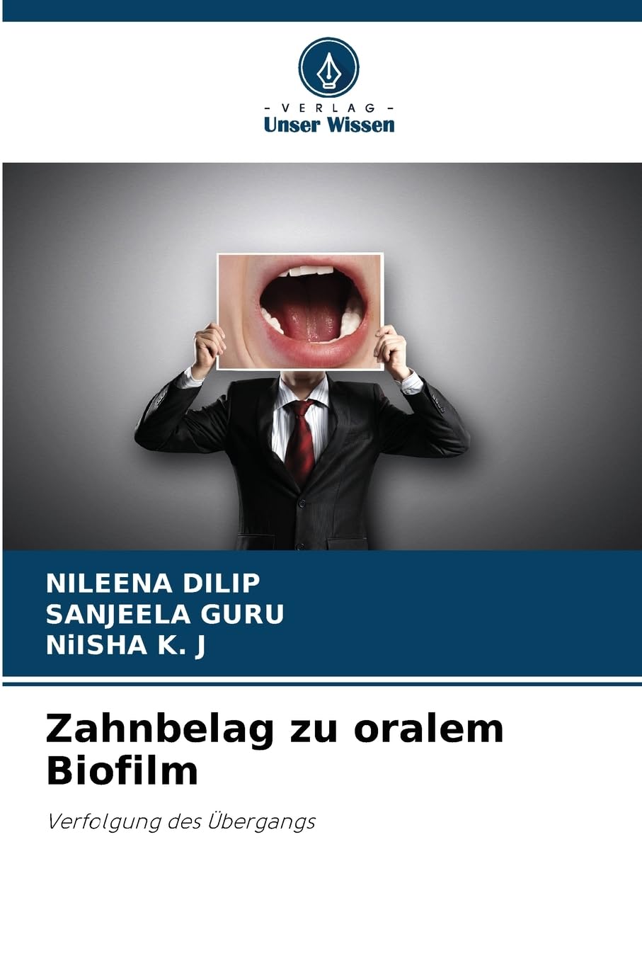 Zahnbelag zu oralem Biofilm Medicine