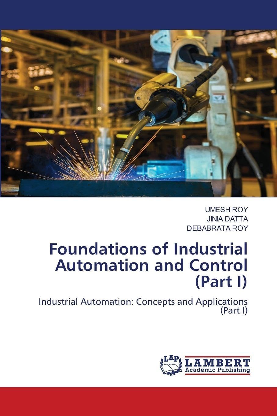Foundations of Industrial Automation and Control (Part I) Business & Technology