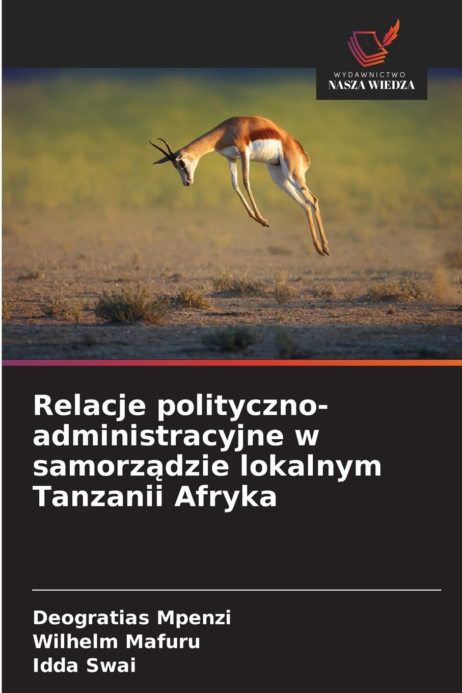 Relacje polityczno-administracyjne w samorz¿dzie lokalnym Tanzanii Afryka Law
