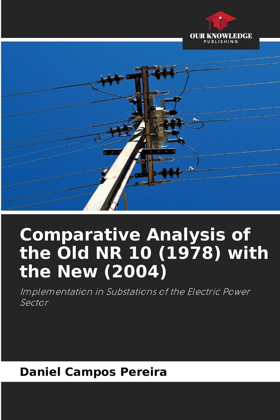 Comparative Analysis of the Old NR 10 (1978) with the New (2004) Books